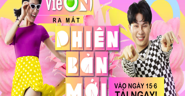 Đất Việt VAC ra mắt siêu ứng dụng giải trí VieON ngày 15/6/2020