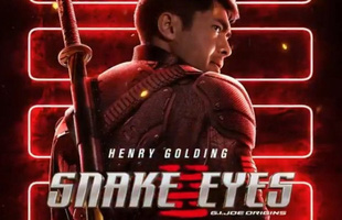 Bom tấn hành động Snakes Eyes: G.I.Joe Origins hé lộ tạo hình nhân vật của 