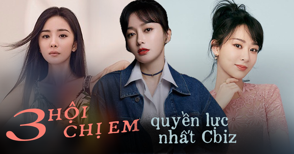 3 hội chị em quyền lực nhất Hoa ngữ: Có phim mới ủng hộ nhiệt tình, gặp biến lớn lập tức giúp đỡ