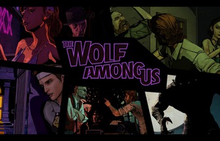 The Wolf Among Us hoàn thành Việt hóa 100%, game thủ có thể tải và chơi ngay bây giờ