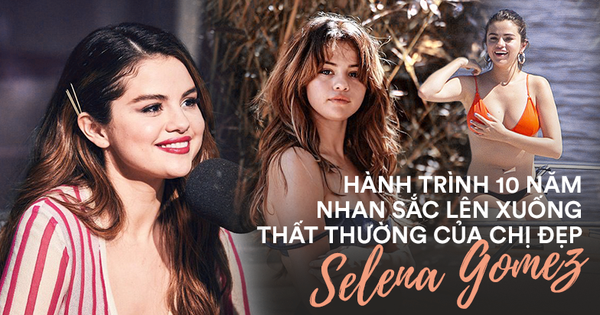 Nhan sắc Selena Gomez 10 năm qua: Lên cân vẫn gây bão, xuống cân xinh bội phần, giờ đây đúng là đỉnh cao!