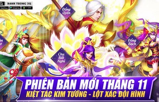 Danh Tướng 3Q “đốt cháy” cộng đồng game thủ bằng Big update cực chất