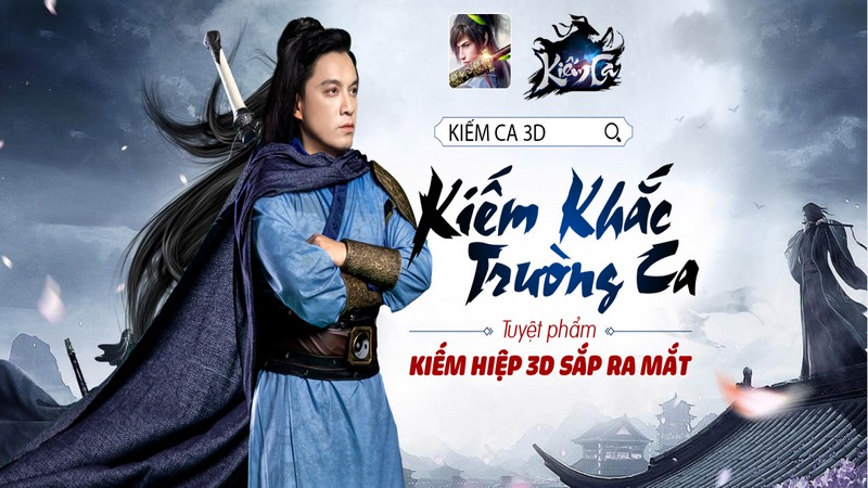 Lam Trường bất ngờ trở thành đại sứ của tuyệt phẩm game kiếm hiệp Kiếm Ca 3D