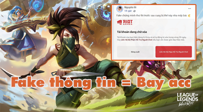 Game thủ Liên Minh: Tốc Chiến bị xóa tài khoản, nghi vấn “fake thông tin”