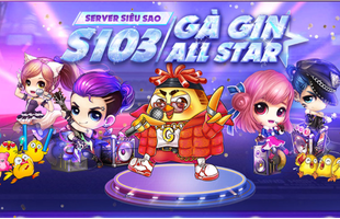 Game thủ Gunny Origin nhận quà siêu đỉnh từ máy chủ đặc biệt Gà Gin All Star