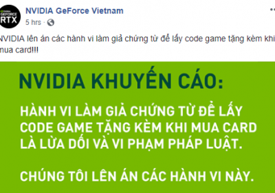 Nhiều người Việt “chơi bẩn” fake hóa đơn mua card đồ họa để nhận game miễn phí, khiến NVIDIA phải lên tiếng cảnh cáo