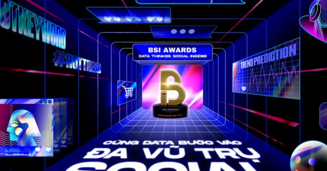 Khởi động BSI Awards 2023: Data Thinker, Social Insider