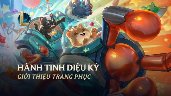 Hé lộ nhóm trang phục Hành Tinh Diệu Kỳ: Nunu, Nasus, Rumble, Lux, Samira, Lulu, và Blitzcrank