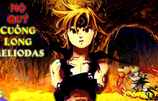 Nanatsu no Taizai: Top 5 điều thú vị nhất về con trai của quỷ vương, Cuồng Long Meliodas!