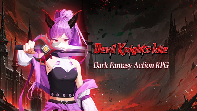 Devil Knights Idle\u00a0– game chặt chém thú vị lộ ngày ra mắt