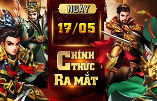 Kinh Điển Tam Quốc chính thức ra mắt hôm nay 17/5, tặng Giftcode tân thủ giá trị!