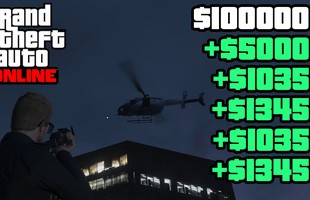 Hướng dẫn “khởi nghiệp” với 1 triệu đô trong GTA V Online