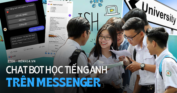 Cách ôn thi tiếng Anh khá hay ho ngay trên Facebook Messenger đang được sĩ tử chia sẻ rần rần trước kỳ thi Đại học