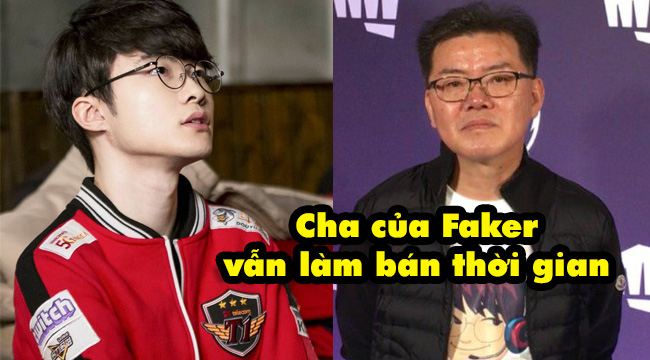 LMHT: Dù có con tỷ phú nhưng cha của Faker vẫn làm việc bán thời gian