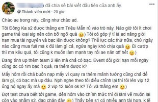 Bó tay game thủ gạ gẫm NPH mở giới hạn mua bạc, hứa sẽ nạp 2 nick lên Vip 12 luôn và ngay