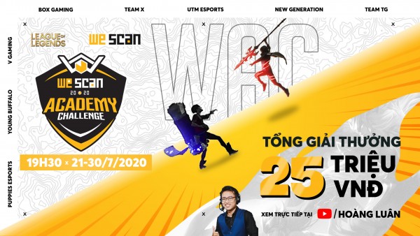 WeScan Academy Challenge – Giải đấu LMHT dành cho các tài năng trẻ chính thức khởi tranh vào ngày 21/7