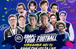 Độ Mixi, Cris Devil Gamer, QTV, Minh Nghi cùng dàn Streamer 'Khủng' hội tụ cùng quẩy Volta Live FIFA Online 4