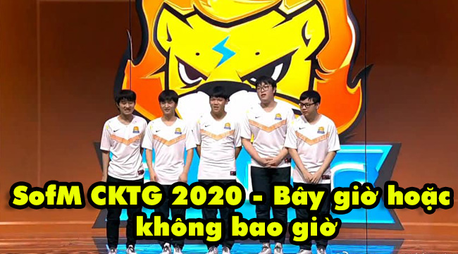 LMHT: Phân tích khả năng đi CKTG 2020 của SofM và đồng bọn – Chưa bao giờ sáng cửa như này