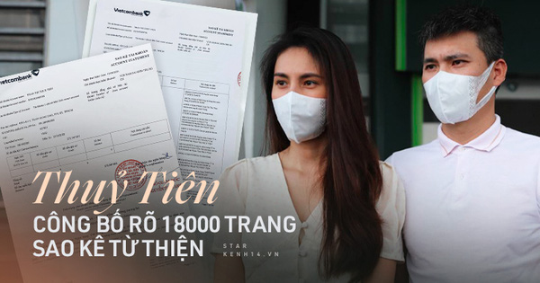 Thuỷ Tiên công bố 18.000 trang sao kê ngân hàng, làm rõ các khoản thu - chi và chốt 1 ý đặc biệt quan trọng