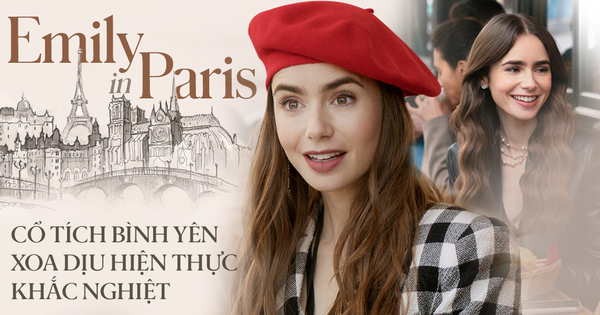 Giữa hiện thực đầy khắc nghiệt và đen tối, Emily In Paris là câu chuyện cổ tích hoang đường mà khán giả toàn cầu cần được đắm chìm?