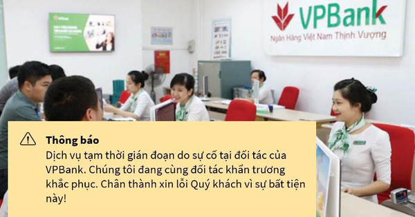 VPBank, TPBank cùng nhiều ngân hàng gặp lỗi data toàn hệ thống, người dùng hoang mang