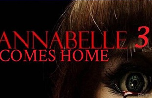 Comes Home: Annabelle trở lại và kinh dị gấp bội khiến các fan 