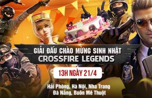 CrossFire Legends tổ chức giải đấu nhân dịp sinh nhật 2 tuổi khắp mọi miền đất nước