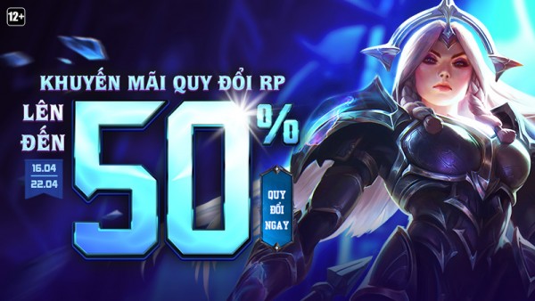 Quy đổi RP – Nhận khuyến mãi lên tới 50% giá trị từ 01:00 16/04 đến 23:59 22/04