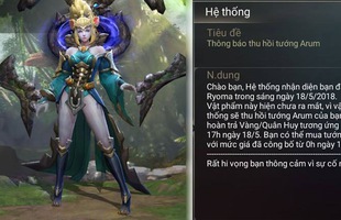 Liên Quân Mobile: Garena tịch thu hết tướng Arum toàn server