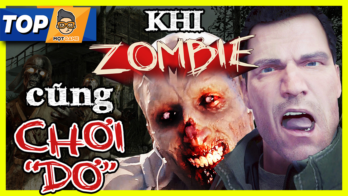 Khi bọn zombie cũng biết chơi dơ