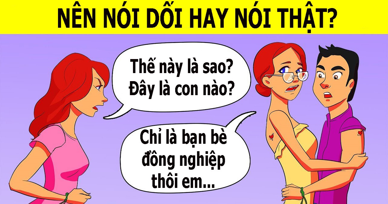 7 thời điểm nên nói dối trong tình yêu, không hại mà rất có lợi