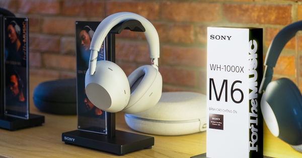 Sony WH-1000XM6 sắp lên kệ tại Việt Nam, nhiều nâng cấp đáng trông đợi