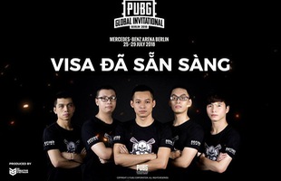 Xin Visa thành công, Độ Mixi và Refund Gaming sẽ bay sang Đức bắn PUBG Global Invitational 2018