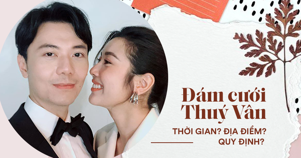 Thông tin đắt về hôn lễ của Thuý Vân và chồng đại gia: Khách sạn 5 sao ở TP.HCM, lộ diện 2 khách mời sao Vbiz