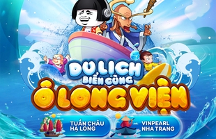 Hạ Long hay Nha Trang? Tân Ô Long Viện chịu chi chốt cả 2, tài trợ du lịch cho game thủ 