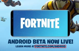 Đừng dại tải về Fortnite cho Android từ nguồn lạ, toàn lừa đảo và mã độc đấy