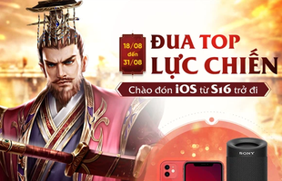 Chiến Tướng Tam Quốc tặng hẳn iPhone 12 để chào đón game thủ iOS