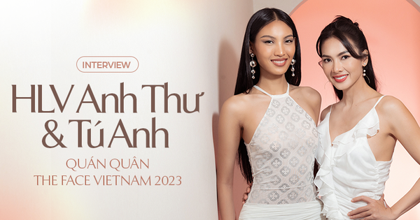 HLV Anh Thư và Quán quân The Face Tú Anh: Chúng tôi mà mua được nhà sản xuất hẳn là đại gia