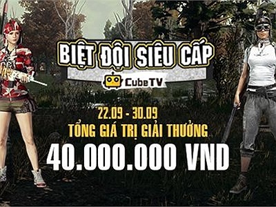 CubeTV: Nhanh tay Đăng ký giải đấu PUBG Squad - Biệt Đội Siêu Cấp