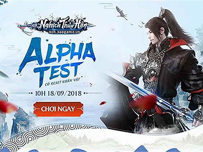 10h00 ngày 18/9 - Webgame Nghịch Thủy Hàn tặng game thủ 5.000.000 VND để trải nghiệm Alpha Test