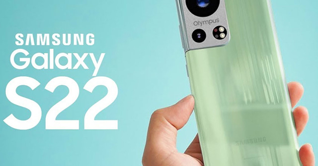 Lộ thông tin siêu “hot” về camera và chip xử lý của Galaxy S22