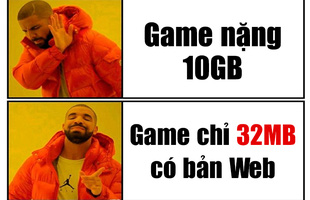 Khóc thét vì các bom tấn nặng tận 9-10GB? Thử ngay game mới đang nổi 