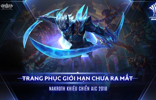 Liên Quân Mobile: Game thủ có cơ hội nhận Nakroth 