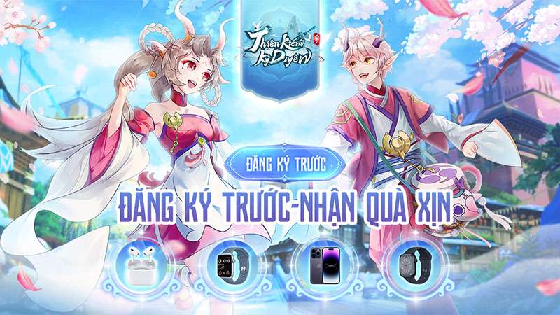 Thiên Kiếm Kỳ Duyên tung quà iPhone 14 Pro, PS5, Apple Watch tặng game thủ đăng ký trước