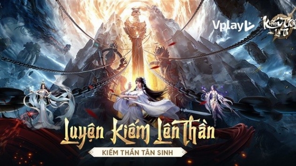 Kiếm Thần Là Ta - VPlay sẵn sàng “vác kiếm” khuấy đảo làng game mobile Việt