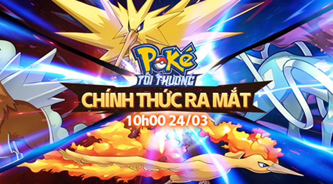 Poke Tối Thượng xác nhận chính thức ngày ra mắt game thủ