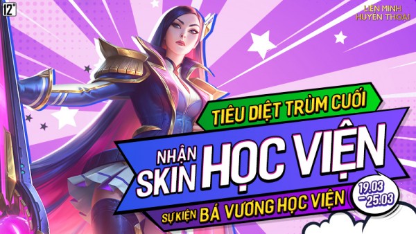 Tham gia “Bá Vương Học Viện” – Hạ gục trùm cuối, nhận skin Học Viện từ 19/03 đến 25/03