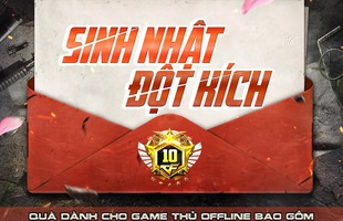 Khám phá “combo” quà tặng dành cho game thủ khi tham dự offline sinh nhật Đột Kích 10 tuổi của VTC Game