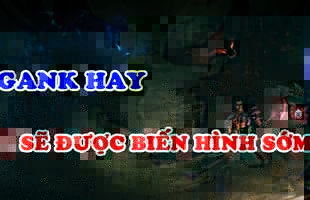 LMHT: Kayn đang cực kỳ mạnh, có thể đổi dạng sớm hơn trước rất nhiều nếu gank thành công