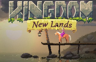 Kingdom: New Lands được giảm giá kịch sàn, còn chờ đợi gì mà không tậu ngay?